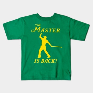 THE MASTER IS BACK Kids T-Shirt